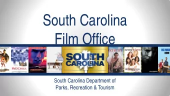 South Carolina  Film Office  South Carolina Department of  Parks, Recreation &amp; Tourism  The