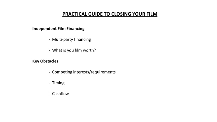 practical guide to closing your film