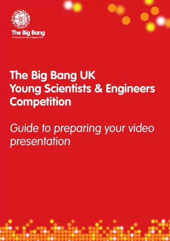 Guide to preparing your video  presentation  A word from the Competition team &amp; Head Judges