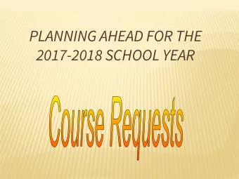 PLANNING AHEAD FOR THE 2017-2018 SCHOOL YEAR  HIGH SCHOOL GRADUATION  REQUIREMENTS  4 years of