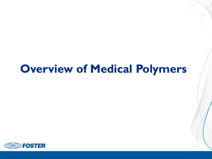 overview of medical polymers polymer pyramid