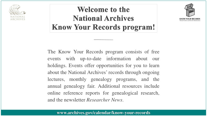 the know your records program consists of free events