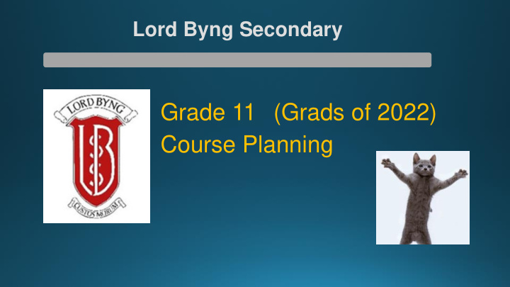 grade 11 grads of 2022 course planning byng arts