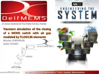 Transient simulation of the closing  Transient simulation of the closing  of a MEMS switch with air