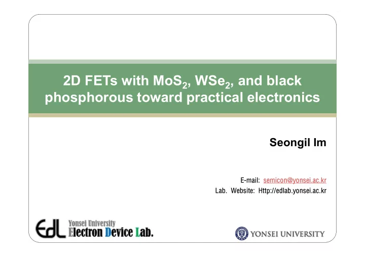 2d fets with mos 2 wse 2 and black phosphorous toward