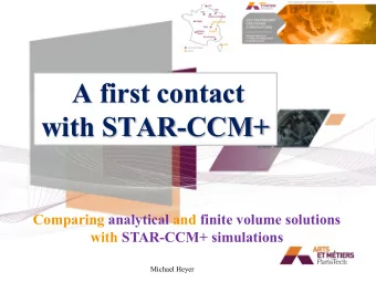 A first contact  with STAR-CCM+  Comparing analytical and finite volume solutions with STAR-CCM+