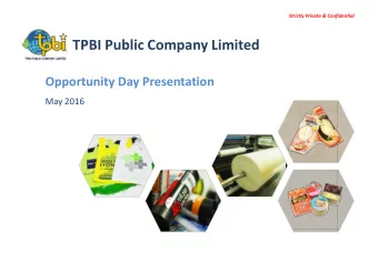 TPBI Public Company Limited  Opportunity Day Presentation  May 2016  Agenda  Section 1  About TPBI