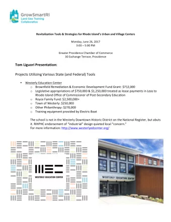 Tom Liguori Presentation:  Projects Utilizing Various State (and Federal) Tools  Westerly