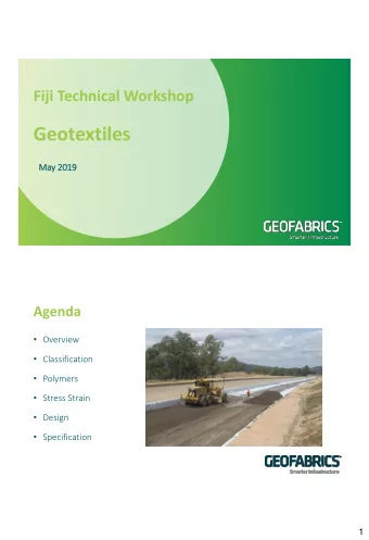 Geotextiles  May 2019  Agenda  Overview  Classification  Polymers  Stress Strain
