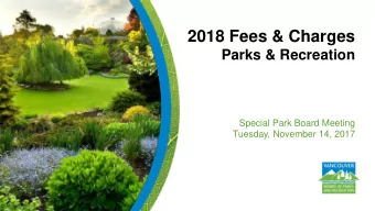 2018 Fees &amp; Charges  Parks &amp; Recreation  Special Park Board Meeting  Tuesday, November 14,