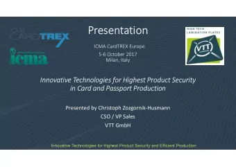 Presentation  ICMA CardTREX Europe  5-6 October 2017  Milan, Italy  Innovative Technologies for