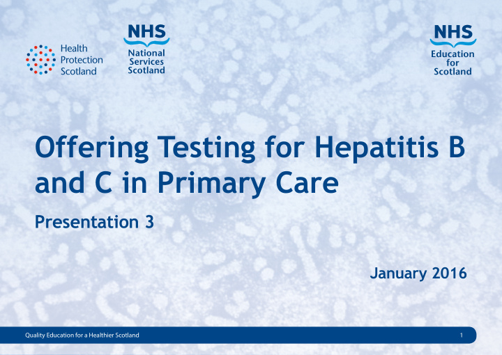 offering testing for hepatitis b and c in primary care