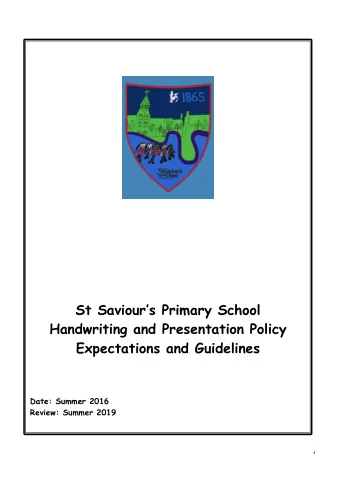 St Saviours Primary School  Handwriting and Presentation Policy  Expectations and Guidelines