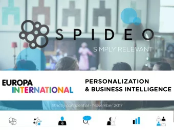 SIMPL  Y RELEVANT  PERSONALIZATION  &amp; BUSINESS INTELLIGENCE  Strictly confidential - November