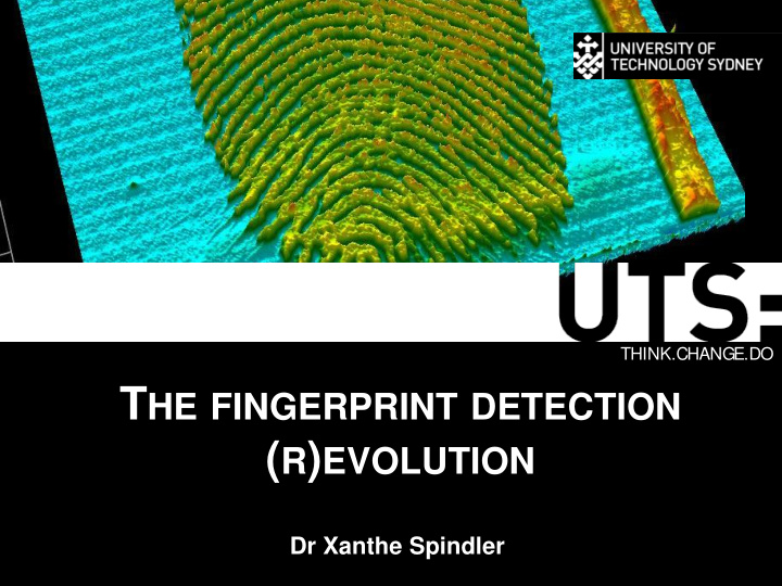 t he fingerprint detection r evolution