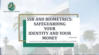 SSB AND BIOMETRICS:  SAFEGUARDING  YOUR  IDENTITY AND YOUR  MONEY  October 2019  Social Security