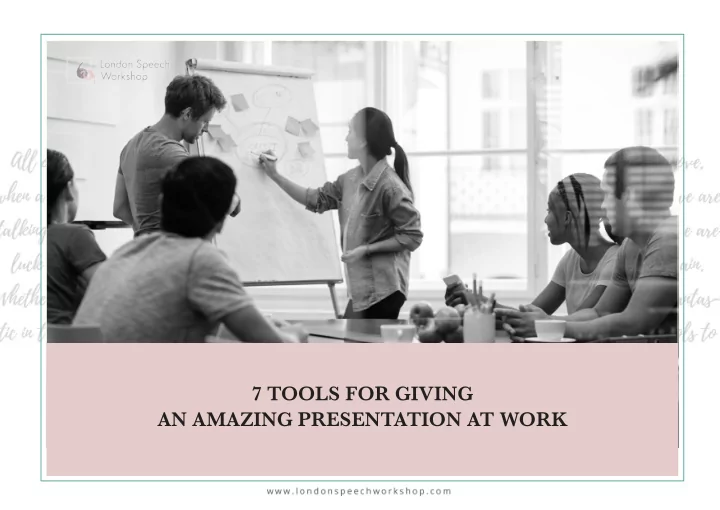 7 tools for giving an amazing presentation at work