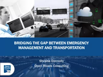 Sheena Connolly  Open Roads Consulting  Your Perspective on Transportation  1. Whats your