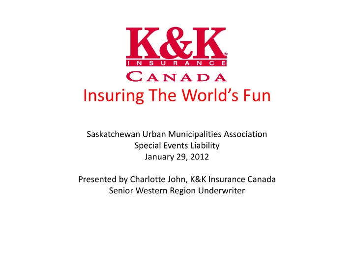 insuring the world s fun