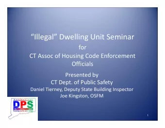 Illegal Dwelling Unit Seminar  for  CT Assoc of Housing Code Enforcement  Officials