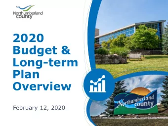 2020  Budget &amp;  Long-term  Plan  Overview  February 12, 2020  Day  1  - Agenda  1) Presentation