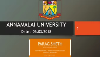 ANNAMALAI UNIVERSITY  1  Date : 06.03.2018  www.paragsheth.com  M.Sc. (REAL ESTATE VALUATION)  2