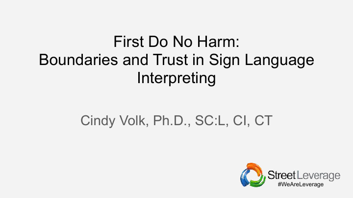 first do no harm boundaries and trust in sign language