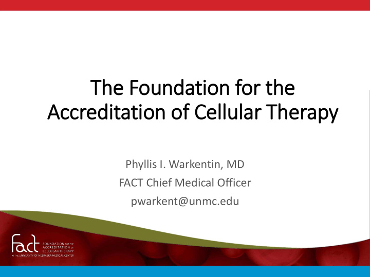 accreditatio ion of cell llular therapy