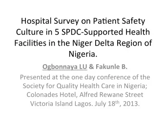 Hospital  Survey  on  Pa2ent  Safety    Culture  in  5  SPDC-Supported