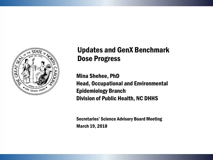 updates and genx benchmark dose progress