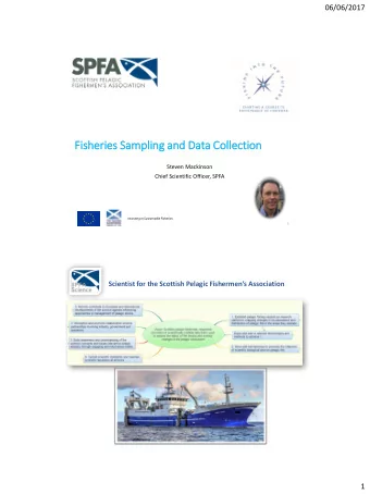 Fi  Fisheries Sa  Sampling an  and Da  Data Co  Colle  llecti  tion  Steven Mackinson  Chief
