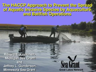 The HACCP Approach to Prevent the Spread  of Aquatic Invasive Species by Aquaculture  and Baitfish