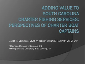 a Clemson University, Clemson, SC b Michigan State University, East Lansing, MI  Acknowledgements