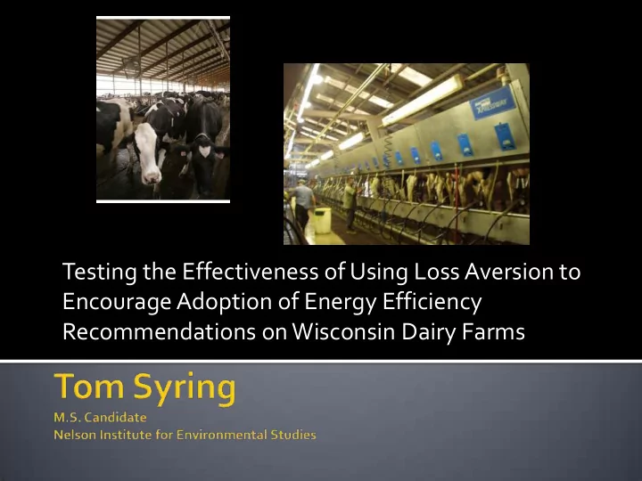 testing the effectiveness of using loss aversion to