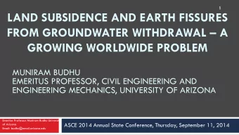 FROM GROUNDWATER WITHDRAWAL  A  GROWING WORLDWIDE PROBLEM  MUNIRAM BUDHU  EMERITUS PROFESSOR,