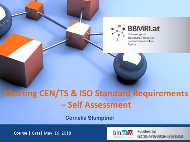 meeting cen ts amp iso standard requirements