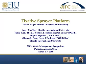 Fixative Sprayer Platform  Leonel Lagos, Florida International University  Peggy Shoffner, Florida