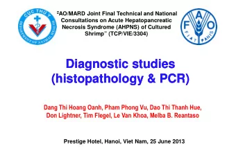 Diagnostic studies  Diagnostic studies  (histopathology &amp; PCR)  (histopathology &amp; PCR)