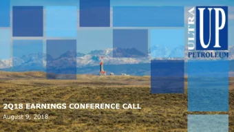 2Q18 EARNINGS CONFERENCE CALL  August 9, 2018  FORWARD LOOKING STATEMENTS &amp; RISK FACTORS