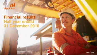 Financial results  Half year ended  31 December 2016  Eastern Ridge  Disclaimer  Forward-looking