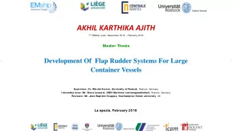 AKHIL KARTHIKA AJITH 7 th EMship cycle: September 2016  February 2018 Master Thesis  Development