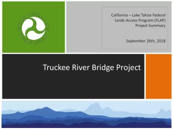 Truckee River Bridge Project  FHWA Divisions Explained  Fed-Aid Division Offices    Provide
