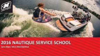 2016 NAUTIQUE SERVICE SCHOOL  Systems and Components  Electric Shift and Throttle  Ballast
