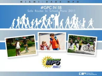 Study Goals  Prio ritize  Mia mi-Da de  e le me nta ry a nd K  -8  sc ho o ls fo r Sa fe  Ro ute