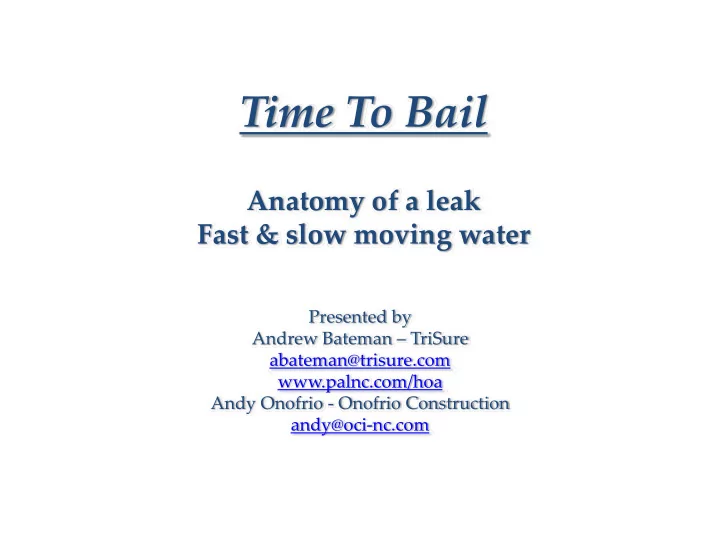 time to bail
