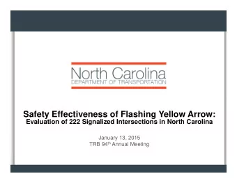 Safety Effectiveness of Flashing Yellow Arrow:  Evaluation of 222 Signalized Intersections in North