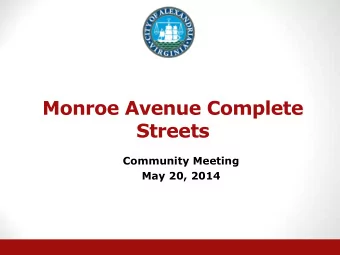 Monroe Avenue Complete  Streets  Community Meeting  May 20, 2014  Complete Streets  Streets that