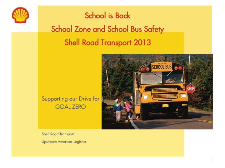 supporting our drive for goal zero shell road transport