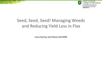 and Reducing Yield Loss in Flax  Lena Syrovy and Steve Shirtliffe Part I  Cover Crops for Weed
