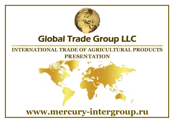 glo loba bal trad l trade gr e grou oup llc p llc